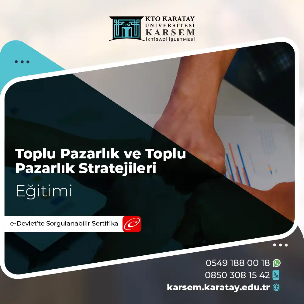Toplu Pazarlık ve Toplu Pazarlık Stratejileri Eğitimi Sertifika Programı